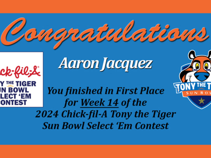 Chick-fil-A Tony the Tiger Sun Bowl Select ‘Em Contest: FINAL WINNER ANNOUNCED